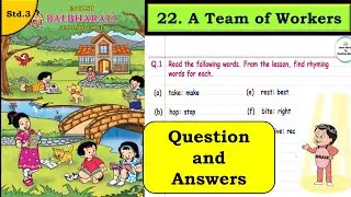 22. A Team of Workers | Question Answers | std 3 | English Balbharati