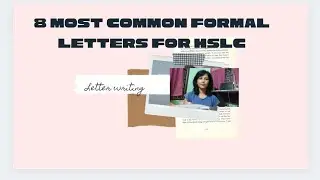 Letter writing, 8 most common formal letters for HSLC / class 10