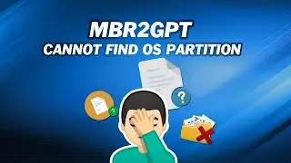 Best Way to Fix “MBR2GPT Cannot Find OS Partition” in Windows 10