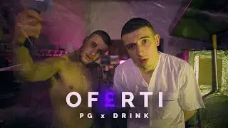 PG x DRINK - OF£RTI [Official Video] Prod. by BLAJO