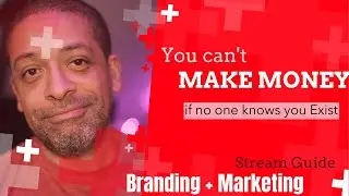 How To Brand and Market Your Twitch and YouTube Channel For Success | The Stream Guide Series