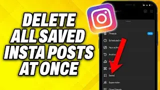 How To Delete All Saved Instagram Posts at Once 2024