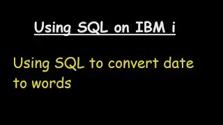 Using SQL to convert date to words