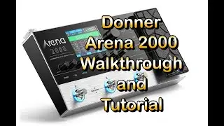 Donner Arena 2000 Multi-Effect Guitar Pedal & Amp Modeler - Getting Started Tutorial