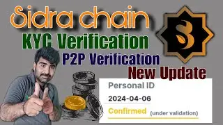 Sidra chain KYC verification Kaise Krain Sidra Chain p2p verification kaise krain sidra Kyc update