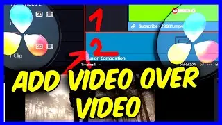 Davinci Resolve 18 How To Add Video Over Video in Davinci Resolve