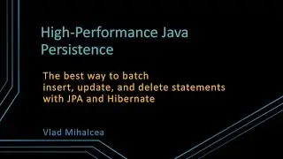 The best way to batch insert, update, and delete statements with JPA and Hibernate
