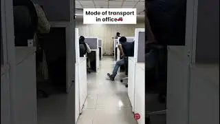 Mode of Transport in office 😂🚶‍♂️  #officefun #shorts