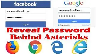 How to reveal Password behind Asterisks In Chrome Firefox Edge and Internet Explorer
