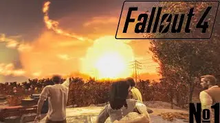 Прохождение игры Fallout 4  #1 — НАЧАЛО ЯДЕРНОЙ ВОЙНЫ