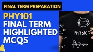 PHY101 Final Term Highlighted Solved MCQs