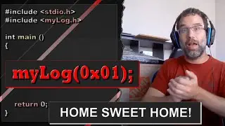 myLog(0x01): Home Sweet Home!