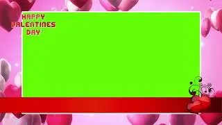 VALENTINE DAY FRAME GREEN SCREEN | SASTE GFX | HAPPY VALENTINE DAY 2022