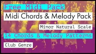 Midi chords & Melody Pack | Club midi kit free download - Club chord & melody midi pack 