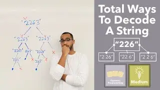 Total Ways To Decode A String - Recursive Dynamic Programming Approach (