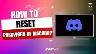 How To Reset Password of Discord on PC | Change Discord Password If You Forgot