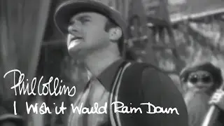 Phil Collins - I Wish It Would Rain Down (Official Music Video)