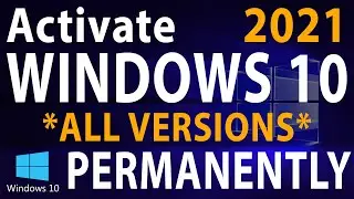 How to Activate Windows 10 PERMANENTLY 2021 | Under 2 minutes (All versions)