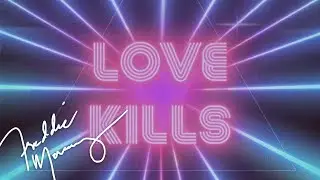 Freddie Mercury - Love Kills (Official Lyric Video)