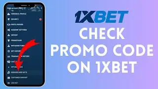 How To Check Promo Code On 1XBET (Full Guide)