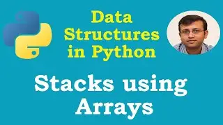 Data Structures in Python | Stacks using Array or List