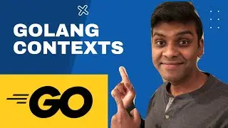 Golang Contexts | Golang Tutorial For Beginners