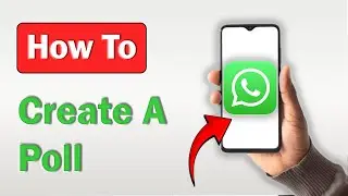 How to Create A Poll on WhatsApp - (2025)
