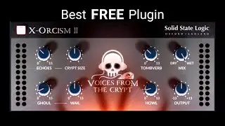 FREE SSL X-Orcism II Plugin | Best Free Vocal Plugin