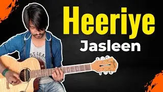 Heeriye Guitar Tabs (1000% Accurate) Jasleen Arijit | Crimson Guitar