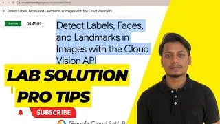 How to Detect Labels, Faces, and Landmarks in Images with the Cloud Vision API|#GSP037|#qwiklab