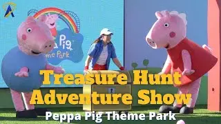 Peppa Pig's Treasure Hunt Adventure - Full Show at Peppa Pig Theme Park