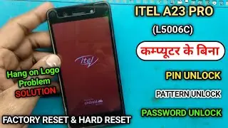 Itel a23 pro restart problem solution | itel l5006c on off problem | Hard reset A23 pro L5006c