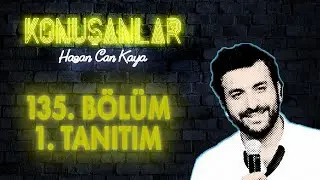 Konuşanlar 135. Bölüm Tanıtımı