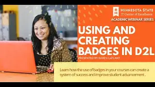 Using and Creating Badges in D2L, Badgr, and CREDLY