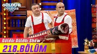 Güldür Güldür Show 218.Bölüm (Tek Parça Full HD)