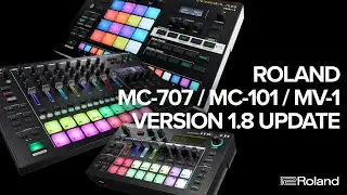 Roland AIRA Version 1.8 Firmware Update for MC-707, MC-101, and VERSELAB MV-1