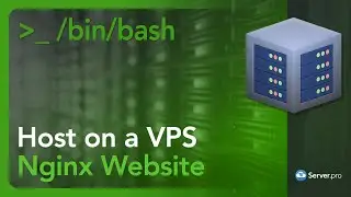 How to Host Your Own Website Using Nginx on a VPS - Server.pro