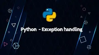 Python - Exception handling