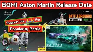 Support Me 🙏🙏 For Popularity Battle Event | Aston Martin Super Car Release Date In BGMI