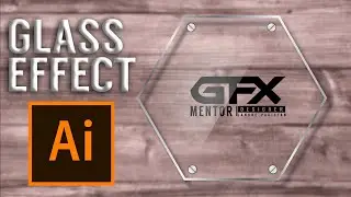 Glass Design Effect Abobe Illustrator 2020 GFX Mentor Designer