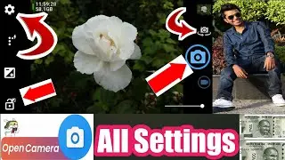 Open camera full setting you must know| rishu bhai|