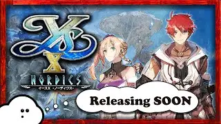 Ys X: Nordics RELEASE is Approaching! (Should You Get Excited?)