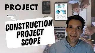 Guide to Construction Project Scope Management