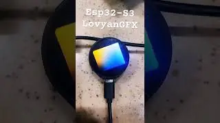 Esp32-S3 LovyanGFX 