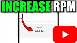 GET $30 RPM ON YOUTUBE | INCREASE YOUTUBE RPM (FULL GUIDE)