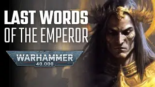 The Emperor's Final Words Will Forever Change Warhammer 40K