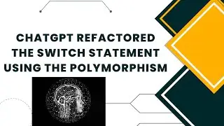 ChatGPT Refactored the SWITCH statement using the Polymorphism