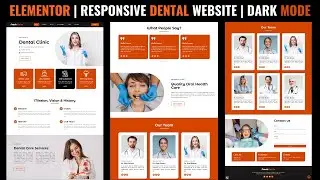 Complete Responsive DENTAL WEBSITE using ELEMENTOR with DARK MODE | Wordpress Tutorial 🔥🔥🔥