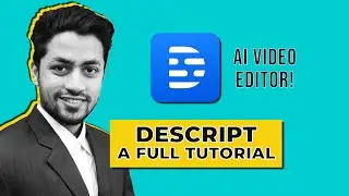 AI Video Editing with Descript | A Complete Easy Tutorial