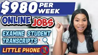 Don't Miss Out: Earn $980/Week From Home! Review Student Transcripts for College Admission